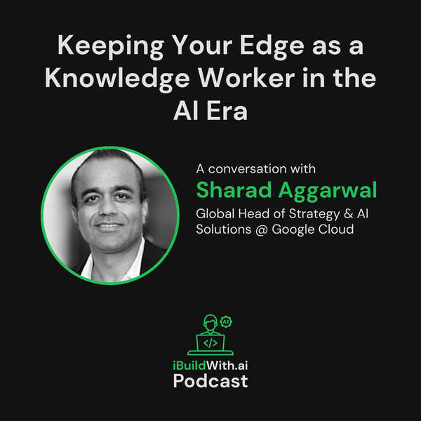 Keeping Your Edge as a Knowledge Worker in the AI Era